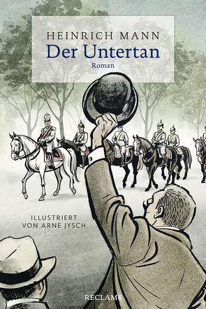 Der Untertan von Bartl,  Andrea, Bellmann,  Werner, Jysch,  Arne, Mann,  Heinrich