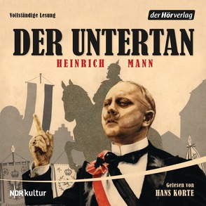 Der Untertan von Korte,  Hans, Mann,  Heinrich