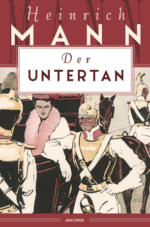 Der Untertan von Mann,  Heinrich