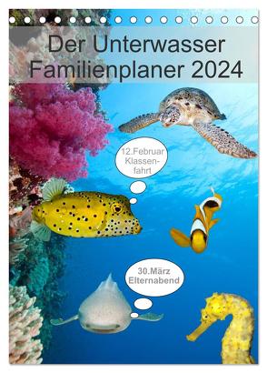 Der Unterwasser Familienplaner 2024 (Tischkalender 2024 DIN A5 hoch), CALVENDO Monatskalender von Gruse,  Sven