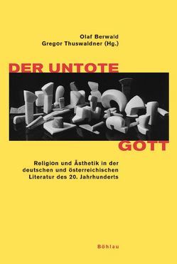 Der untote Gott von Berwald,  Olaf, Donahue,  William C, Gillman,  Abigail, Höyng,  Peter, Kocher,  Ursula, Thuswaldner,  Gregor