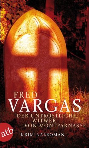 Der untröstliche Witwer von Montparnasse von Scheffel,  Tobias, Vargas,  Fred