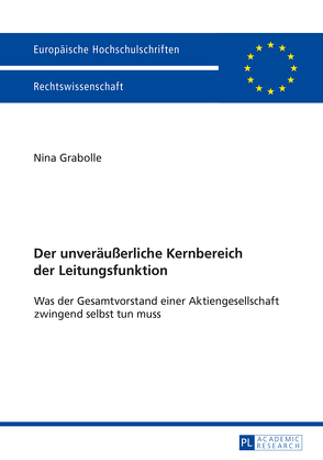 Der unveräußerliche Kernbereich der Leitungsfunktion von Grabolle,  Nina Kristin