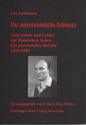 Der unvergängliche Schmerz von Lewinson,  Leo, Wiehn,  Erhard R