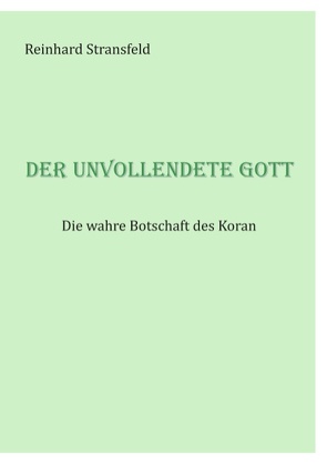 Der unvollendete Gott von Stransfeld,  Reinhard