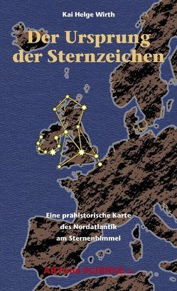 Der Ursprung der Sternbilder von Wirth,  Kai H