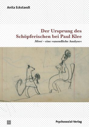 Der Ursprung des Schöpferischen bei Paul Klee von Eckstaedt,  Anita