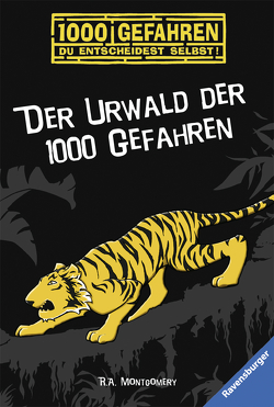 Der Urwald der 1000 Gefahren von Montgomery,  R. A., Morell,  Leslie, Oberlies,  Ellen