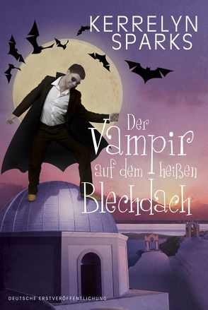 Der Vampir auf dem heißen Blechdach von Kapeller,  Justine, Sparks,  Kerrelyn