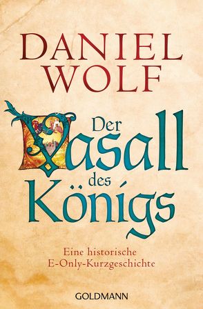 Der Vasall des Königs von Wolf,  Daniel