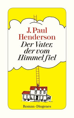 Der Vater, der vom Himmel fiel von Henderson,  J. Paul, Merling,  Jenny