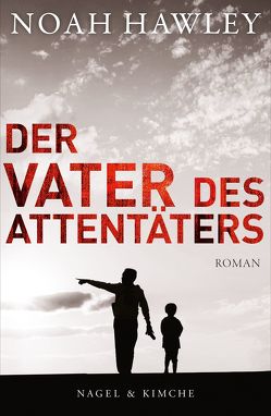 Der Vater des Attentäters von Hawley,  Noah, Löcher-Lawrence,  Werner