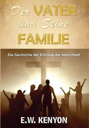 Der Vater und Seine Familie von Kenyon,  E.W.