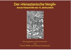 Der Venezianische Vergil von Suerbaum,  Werner, Wilke,  Ulrich