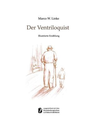 Der Ventriloquist von Linke,  Marco W.