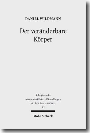 Der veränderbare Körper von Wildmann,  Daniel