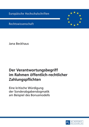 Der Verantwortungsbegriff im Rahmen öffentlich-rechtlicher Zahlungspflichten von Beckhaus,  Jana