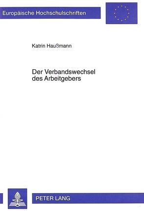 Der Verbandswechsel des Arbeitgebers von Haussmann,  Katrin