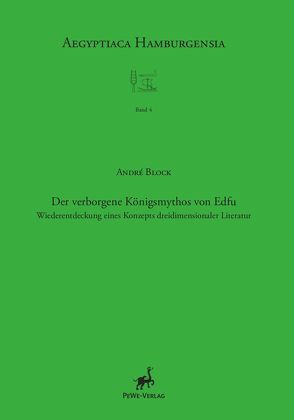 Der verborgene Königsmythos von Edfu von Block,  André