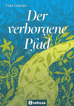 Der verborgene Pfad von Carpenter,  Violet