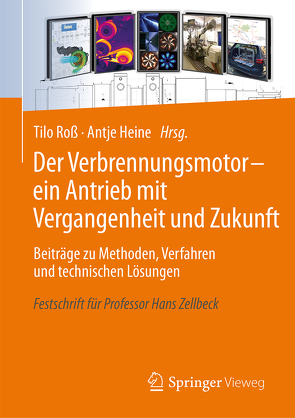 Der Verbrennungsmotor – ein Antrieb mit Vergangenheit und Zukunft von Heine,  Antje, Roß,  Tilo