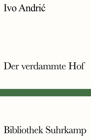 Der verdammte Hof von Andric,  Ivo, Dor,  Milo, Federmann,  Reinhard