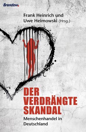 Der verdrängte Skandal von Heimowski,  Uwe, Heinrich,  Frank