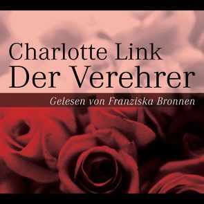 Der Verehrer von Bronnen,  Franziska, Link,  Charlotte