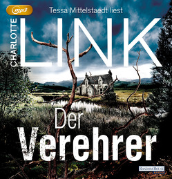 Der Verehrer von Link,  Charlotte, Mittelstaedt,  Tessa