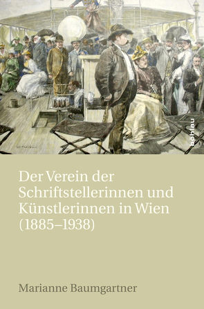 Der Verein der Schriftstellerinnen und Künstlerinnen in Wien von Baumgartner,  Marianne