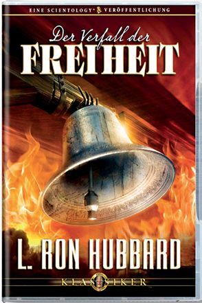 Der Verfall der Freiheit von Hubbard,  L. Ron