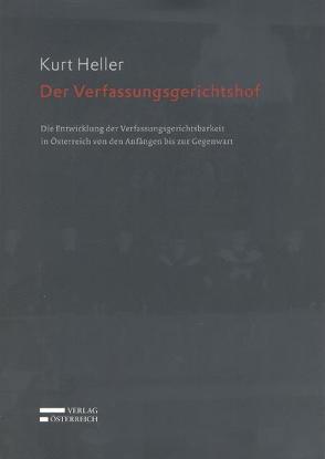 Der Verfassungsgerichtshof von Heller,  Kurt