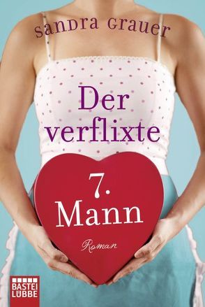 Der verflixte 7. Mann von Grauer,  Sandra