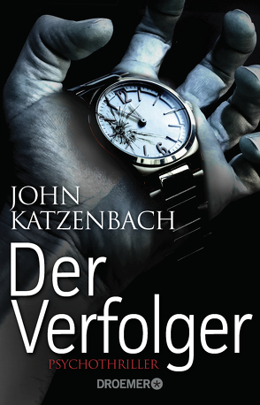 Der Verfolger von Katzenbach,  John, Kreutzer,  Anke, Kreutzer,  Eberhard