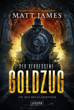 DER VERGESSENE GOLDZUG von Helfrecht,  Elena, James,  Matt