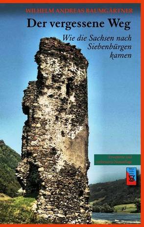 Der vergessene Weg von Baumgärtner,  Wilhelm Andreas