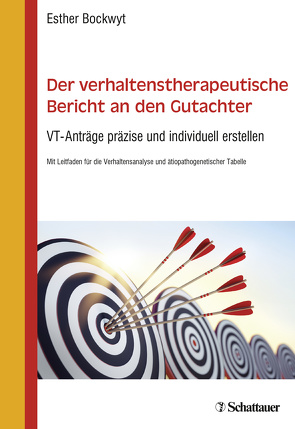 Der verhaltenstherapeutische Bericht an den Gutachter von Bockwyt,  Esther