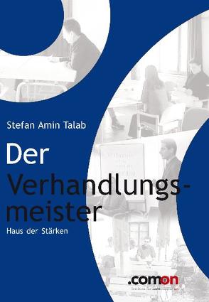 Der Verhandlungsmeister von Talab,  S. Amin