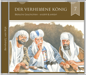 Der verheißene König (2 CDs Audio-Hörbuch) von J. van Wijk,  Bernhard