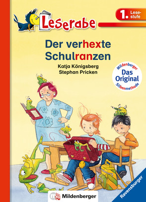 Der verhexte Schulranzen – Leserabe 1. Klasse – Erstlesebuch für Kinder ab 6 Jahren von Königsberg,  Katja, Pricken,  Stephan