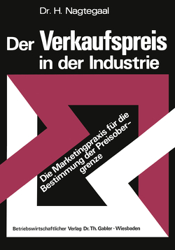 Der Verkaufspreis in der Industrie von Nagtegaal,  Heinz