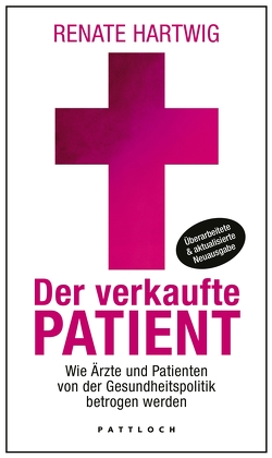 Der verkaufte Patient von Hartwig,  Renate