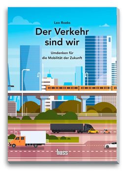 Der Verkehr sind wir von Roeks,  Leo