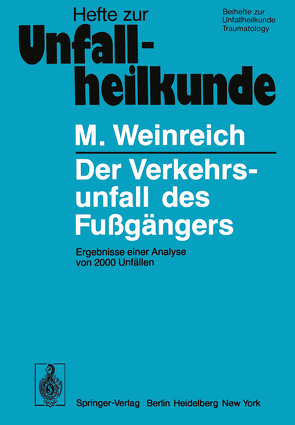 Der Verkehrsunfall des Fußgängers von Schimkat,  H., Weinreich,  M.