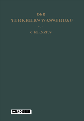 Der Verkehrswasserbau von Franzius,  Otto