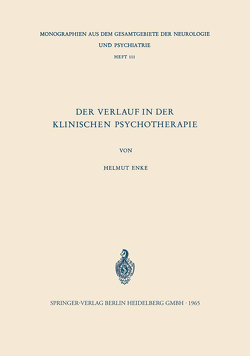 Der Verlauf in der Klinischen Psychotherapie von Enke,  Helmut