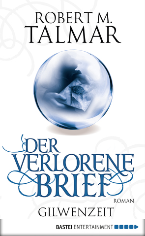 Der verlorene Brief von Talmar,  Robert M.