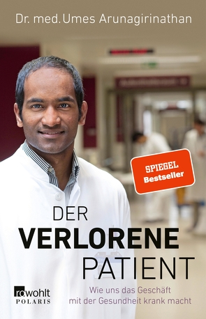 Der verlorene Patient von Arunagirinathan,  Umes, Mendlewitsch,  Doris