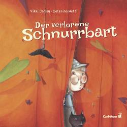 Der verlorene Schnurrbart von Conley,  Vikki, Metti,  Caterina