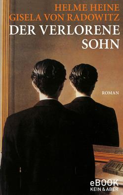 Der verlorene Sohn von Heine,  Helme, von Radowitz,  Gisela Der verlorene Sohn von Heine,  Helme, von Radowitz,  Gisela